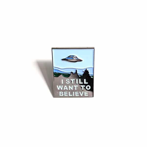 I Still Want To Believe X-Files Pin