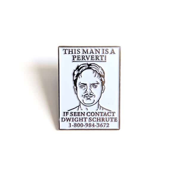 This Man is a Pervert - Dwight Schrute Enamel Pin
