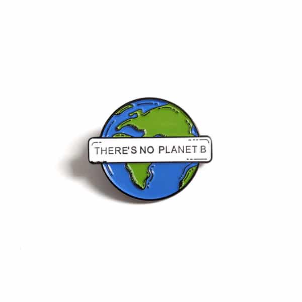No Planet B Enamel Pin