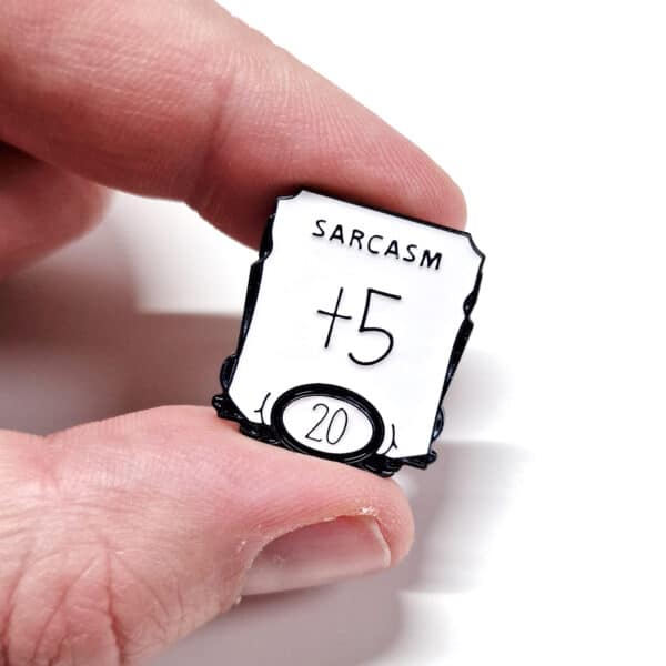 DnD Inspired Sarcasm Enamel Pin